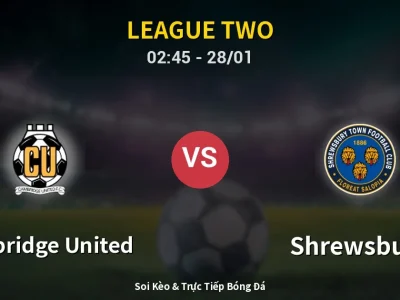 Kết Quả: Cambridge United 1-0 Shrewsbury – Highlight & Bàn Thắng | League Two