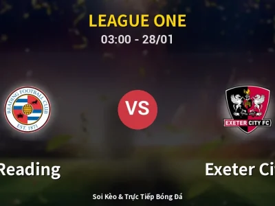 Kết Quả: Reading 2-2 Exeter City – Highlight & Bàn Thắng | League One