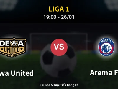 Kết Quả: Dewa United 2-0 Arema FC – Highlight & Bàn Thắng | Liga 1