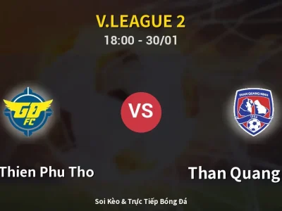 Kết Quả: Xuan Thien Phu Tho 3-0 Than Quang Ninh – Highlight & Bàn Thắng | V.League 2