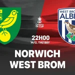 FA Cup 2025/26: Norwich vs West Brom - Cơ hội vàng cho 'Kền kền' hay 'Chích chòe' tiếp tục thăng hoa? 1