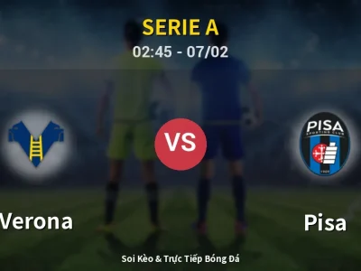Kết Quả: Verona 0-0 Pisa – Highlight & Bàn Thắng | Serie A