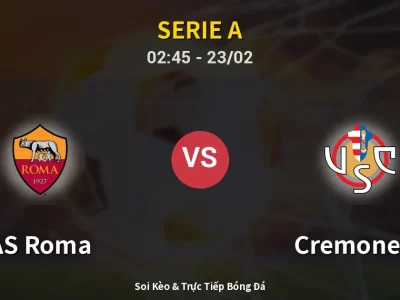 Kết Quả: AS Roma 3-0 Cremonese – Highlight & Bàn Thắng | Serie A
