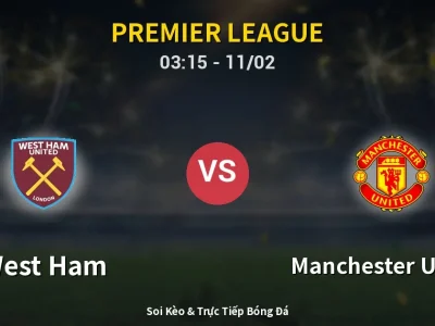 Kết Quả: West Ham 1-1 Manchester United – Highlight & Bàn Thắng | Premier League
