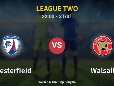 Soi Kèo Chesterfield vs Walsall – 22:00 31/01 | Nhận Định, Dự Đoán Tỷ Số