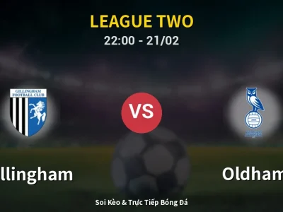 🔴 Trực Tiếp: Gillingham 0-2 Oldham – Link Xem League Two (Full HD)