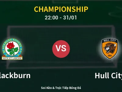 Soi Kèo Blackburn vs Hull City – 22:00 31/01 | Nhận Định, Dự Đoán Tỷ Số