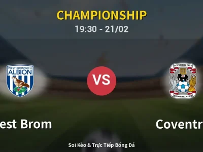 Kết Quả: West Brom 0-2 Coventry – Highlight & Bàn Thắng | Championship