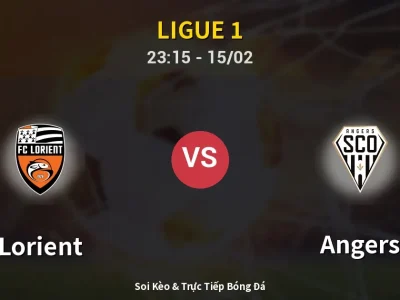 Soi Kèo Lorient vs Angers – 23:15 15/02 | Nhận Định, Dự Đoán Tỷ Số