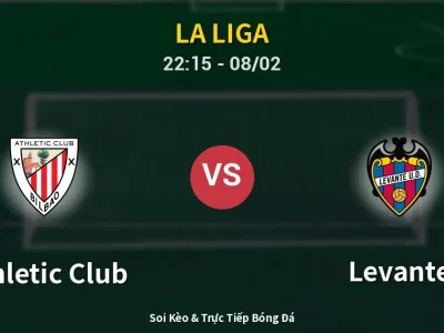 Soi Kèo Athletic Club vs Levante – 22:15 08/02 | Nhận Định, Dự Đoán Tỷ Số