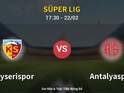 🔴 Trực Tiếp: Kayserispor 1-0 Antalyaspor – Link Xem Süper Lig (Full HD)