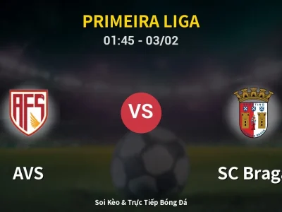 Kết Quả: AVS 0-4 SC Braga – Highlight & Bàn Thắng | Primeira Liga