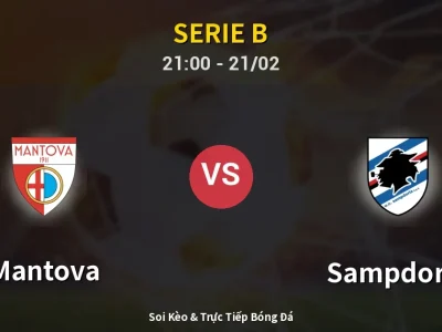 🔴 Trực Tiếp: Mantova 0-1 Sampdoria – Link Xem Serie B (Full HD)