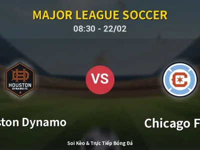Kết Quả: Houston Dynamo 2-1 Chicago Fire – Highlight & Bàn Thắng | Major League Soccer