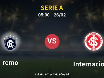 Kết Quả: remo 1-1 Internacional – Highlight & Bàn Thắng | Serie A