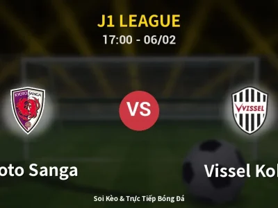 Kết Quả: Kyoto Sanga 1-1 Vissel Kobe – Highlight & Bàn Thắng | J1 League