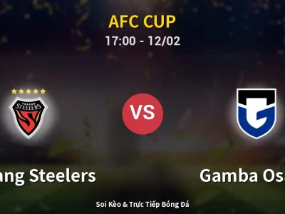 Kết Quả: Pohang Steelers 1-1 Gamba Osaka – Highlight & Bàn Thắng | AFC Cup