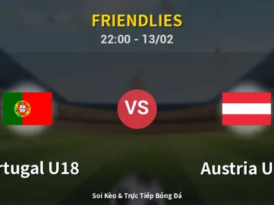 Soi Kèo Portugal U18 vs Austria U18 – 22:00 13/02 | Nhận Định, Dự Đoán Tỷ Số