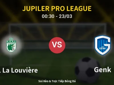 Kết Quả: RAAL La Louvière 5-5 Genk – Highlight & Bàn Thắng | Jupiler Pro League