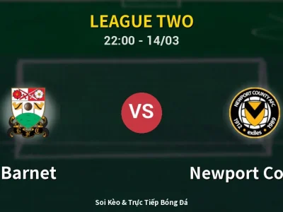 🔴 Trực Tiếp: Barnet 0-0 Newport County – Link Xem League Two (Full HD)