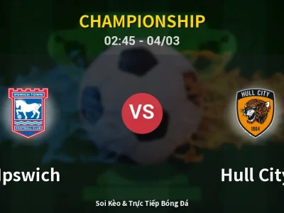 Kết Quả: Ipswich 1-0 Hull City – Highlight & Bàn Thắng | Championship
