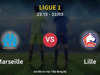 Soi Kèo Marseille vs Lille – 23:15 22/03 | Nhận Định, Dự Đoán Tỷ Số