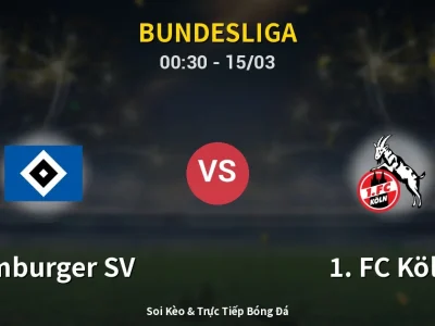 Kết Quả: Hamburger SV 1-1 1. FC Köln – Highlight & Bàn Thắng | Bundesliga