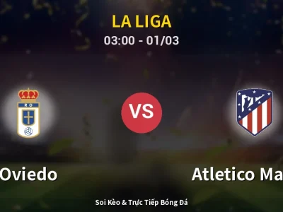 Kết Quả: Oviedo 0-1 Atletico Madrid – Highlight & Bàn Thắng | La Liga