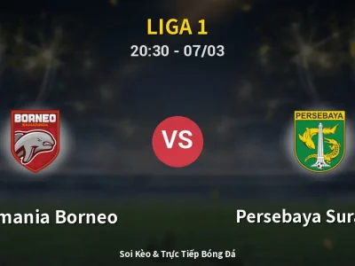 🔴 Trực Tiếp: Pusamania Borneo 1-0 Persebaya Surabaya – Link Xem Liga 1 (Full HD)