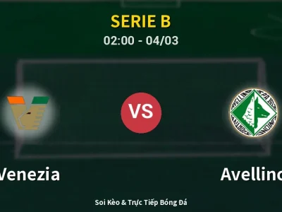 Kết Quả: Venezia 4-0 Avellino – Highlight & Bàn Thắng | Serie B