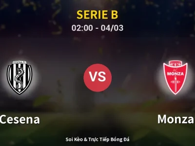 Kết Quả: Cesena 1-3 Monza – Highlight & Bàn Thắng | Serie B