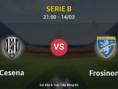 🔴 Trực Tiếp: Cesena 1-1 Frosinone – Link Xem Serie B (Full HD)