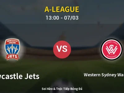 Kết Quả: Newcastle Jets 2-1 Western Sydney Wanderers – Highlight & Bàn Thắng | A-League