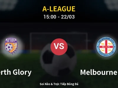Kết Quả: Perth Glory 1-1 Melbourne City – Highlight & Bàn Thắng | A-League