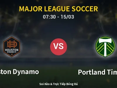 Soi Kèo Houston Dynamo vs Portland Timbers – 07:30 15/03 | Nhận Định, Dự Đoán Tỷ Số