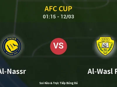 Soi Kèo Al-Nassr vs Al-Wasl FC – 01:15 12/03 | Nhận Định, Dự Đoán Tỷ Số