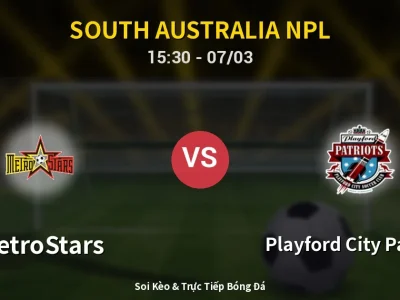 Kết Quả: MetroStars 1-3 Playford City Patriots – Highlight & Bàn Thắng | South Australia NPL