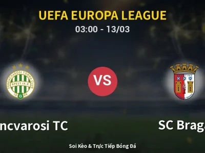 Kết Quả: Ferencvarosi TC 2-0 SC Braga – Highlight & Bàn Thắng | UEFA Europa League
