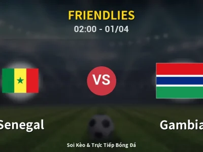 Kết Quả: Senegal 3-1 Gambia – Highlight & Bàn Thắng | Friendlies
