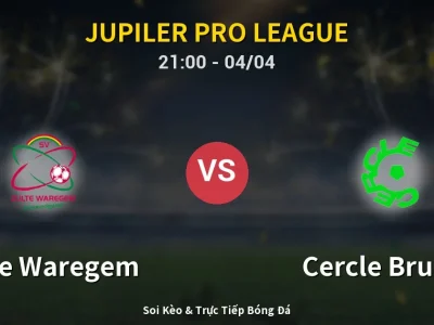 Soi Kèo Zulte Waregem vs Cercle Brugge – 21:00 04/04 | Nhận Định, Dự Đoán Tỷ Số