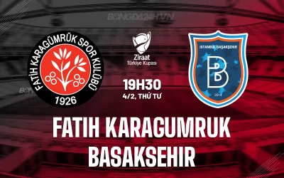 Fatih Karagumruk vs Basaksehir: Trận đấu định mệnh, ai sẽ bước tiếp tại Cúp QG Thổ Nhĩ Kỳ? 1