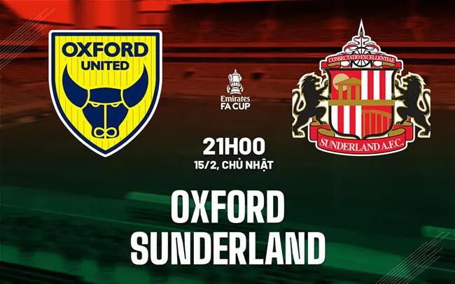 nhan dinh bong da du doan Oxford vs Sunderland cup fa anh hom nay nhan dinh bong da du doan Oxford vs Sunderland cup fa anh hom nay